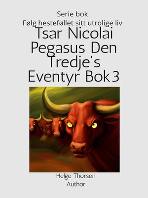 cover image of Tsar Nicolai Pegasus Den Tredje's Eventyr Bok 3